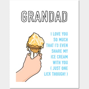 Grandad Loving Ice Cream Sharer Posters and Art